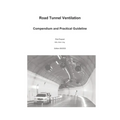 Road Tunnel Ventilation: Compendium and practical guideline - Paperback
