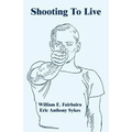 Shooting To Live