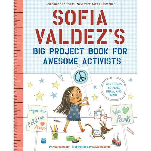 Sofia Valdez's Big Project Book for Awesome Activists - Paperback