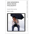 Wim Wenders's Road Movie Philosophy: Education Without Learning - Paperback