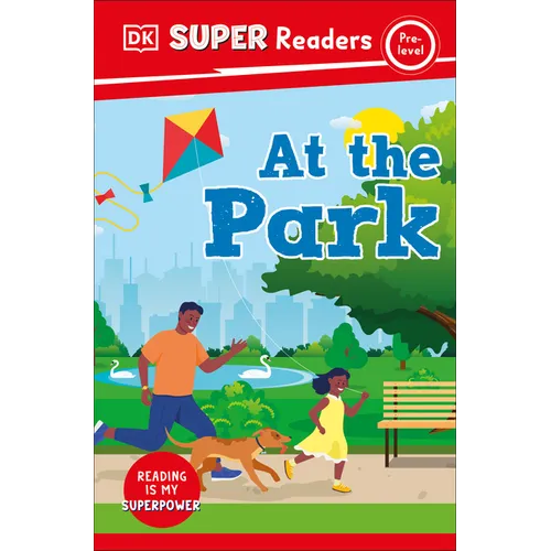 DK Super Readers Pre-Level at the Park - Paperback