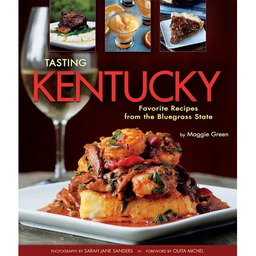 Tasting Kentucky: Favorite Recipes from the Bluegrass State - Hardcover