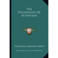 The Psychology Of Attention - Paperback