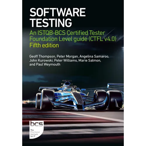 Software Testing: An Istqb-BCS Certified Tester Foundation Level Guide (Ctfl V4.0) - Fifth Edition - Paperback