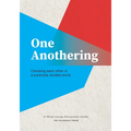 One Anothering: Choosing Each Other in a Politically Divided World - Paperback
