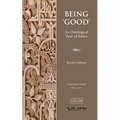 Being 'Good': An Ontological View of Ethics - Paperback