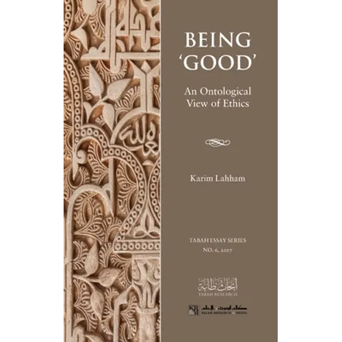 Being 'Good': An Ontological View of Ethics - Paperback