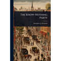 The Know-Nothing Party