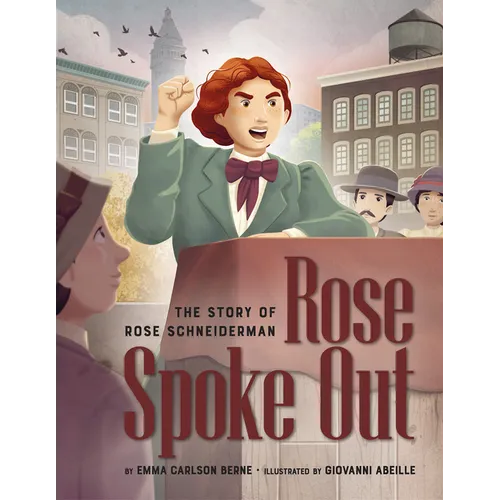Rose Spoke Out: The Story of Rose Schneiderman - Hardcover
