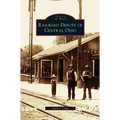 Railroad Depots of Central Ohio