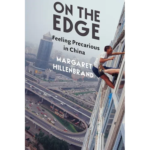 On the Edge: Feeling Precarious in China - Paperback