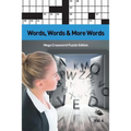 Words, Words & More Words Vol 4: Mega Crossword Puzzle Edition - Paperback