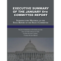 Executive Summary of the January 6th Committee Report: Introductory Material to the Final Report of the Select Committee