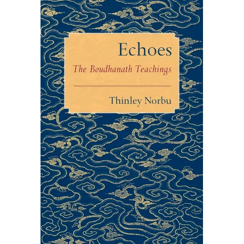 Echoes: The Boudhanath Teachings - Paperback