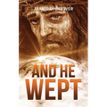 And He Wept - Paperback