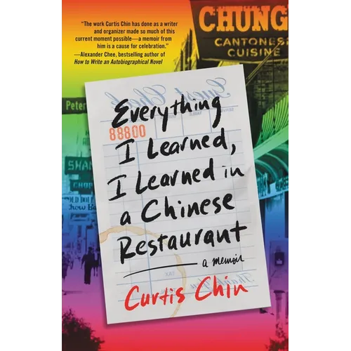 Everything I Learned, I Learned in a Chinese Restaurant: A Memoir - Hardcover