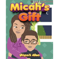 Micah's Gift - Paperback