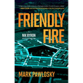 Friendly Fire: A Nik Byron Investigation - Paperback