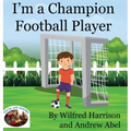 I'm a Champion Football Player - Hardcover