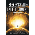 A Seeker's Path to Enlightenment: An Overview (Color) - Paperback