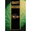 Gravity Decoded: Exploring the Structure of Space-Energy - Paperback