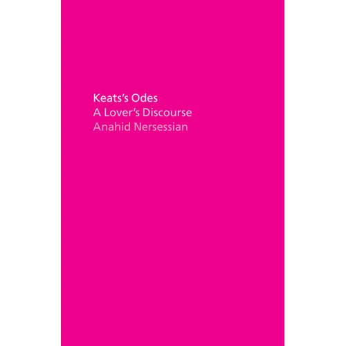 Keats's Odes: A Lover's Discourse - Paperback