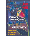 Science, Order, and Creativity - Paperback