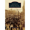 Nashville's Streetcars and Interurban Railways