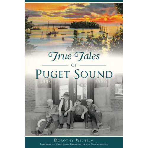True Tales of Puget Sound