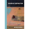 Season of Subtraction: Prose Poems - Paperback