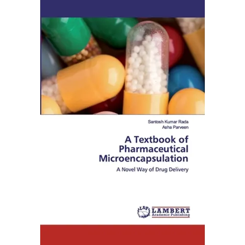 A Textbook of Pharmaceutical Microencapsulation - Paperback