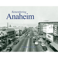 Remembering Anaheim - Paperback
