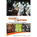 Creating Chaos and Mayhem: The ultimate guide to disaster exercises