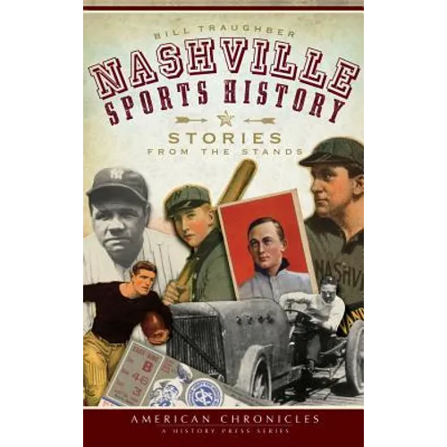 Nashville Sports History: Stories from the Stands