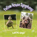 Yellow House Symphony - Paperback