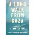 A Long Walk from Gaza - Paperback