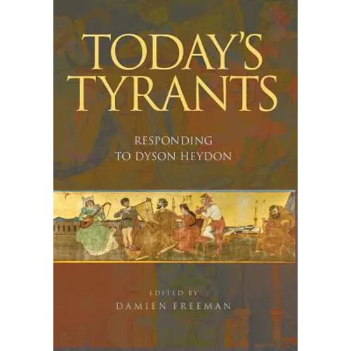 Today's Tyrants: Responding to Dyson Heydon