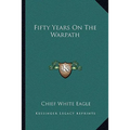 Fifty Years On The Warpath