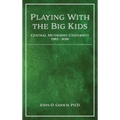 Playing With the Big Kids: Central Methodist University 1982-2016