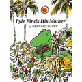 Lyle Finds His Mother - Paperback