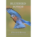 Bluebird Songs (Volume III) - Paperback