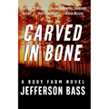Carved in Bone: A Body Farm Novel - Paperback