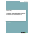 Communal Land Management. Governing Commons and Natural Resources - Paperback