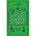 Fashionably Fit, Fatally Flawed