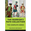 The Warrior's Path Collection: The Complete Series - Paperback