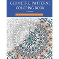 Geometric patterns coloring book (Version 1): Creative geometric coloring book, geometric forms coloring book, Stress Relieving geometric patterns col - Paperback