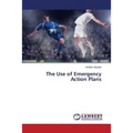 The Use of Emergency Action Plans - Paperback