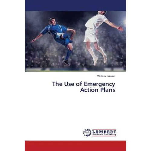 The Use of Emergency Action Plans - Paperback