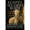 Egypt's Second Born: A Lost Pharaoh Chronicles Prequel - Paperback