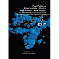 Paul Virilio and Diller Scofidio + Renfro: Exit - Hardcover